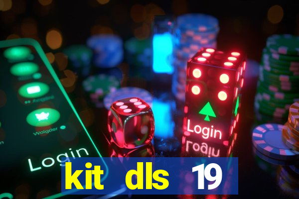 kit dls 19 manchester city
